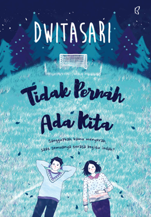 Tidak Pernah Ada KIta